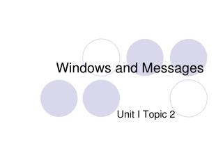 Windows and Messages