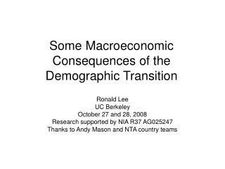 Some Macroeconomic Consequences of the Demographic Transition