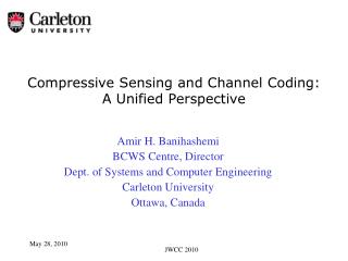 Compressive Sensing and Channel Coding: A Unified Perspective