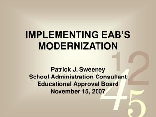 IMPLEMENTING EAB’S MODERNIZATION