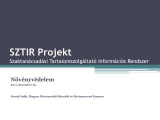 SZTIR Projekt Szaktanácsadási Tartalomszolgáltató Információs Rendszer