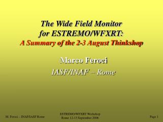 The Wide Field Monitor for ESTREMO/WFXRT: A Summary of the 2-3 August Thinkshop