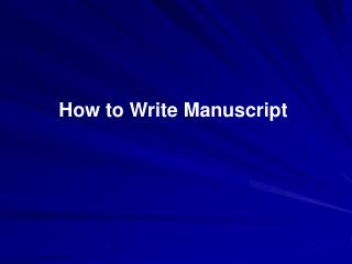 How to Write Manuscript