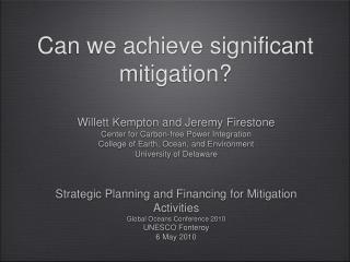 Can we achieve significant mitigation?