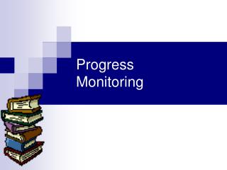 Progress Monitoring