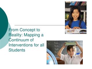 From Concept to Reality: Mapping a Continuum of Interventions for all Students