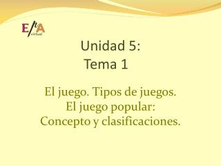 Unidad 5: Tema 1