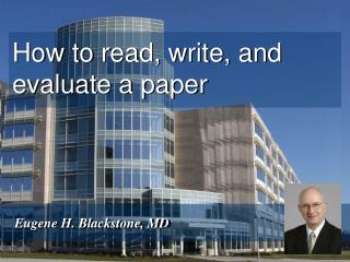 How to read, write, and evaluate a paper