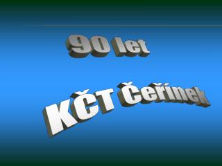 90 let KČT Čeřínek