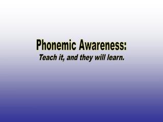 Phonemic Awareness: