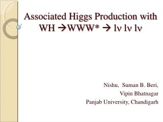 Associated Higgs Production with WH  WWW*  l  l  l 