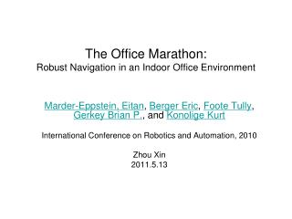 The Office Marathon: Robust Navigation in an Indoor Office Environment
