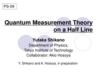 Quantum Measurement Theory on a Half Line