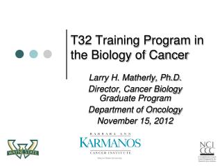 T32 Training Program in the Biology of Cancer