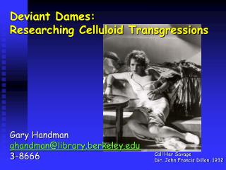 Deviant Dames: Researching Celluloid Transgressions