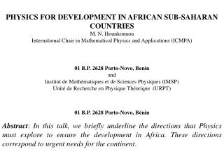 PHYSICS FOR DEVELOPMENT IN AFRICAN SUB-SAHARAN COUNTRIES M. N. Hounkonnou