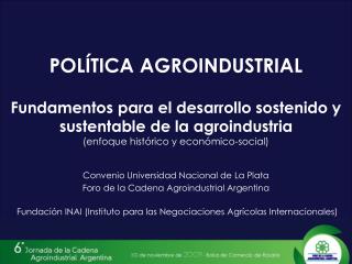 Convenio Universidad Nacional de La Plata Foro de la Cadena Agroindustrial Argentina