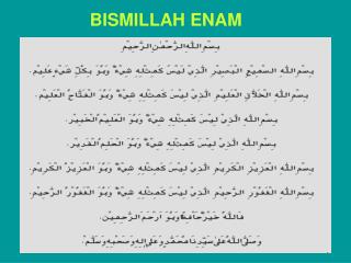BISMILLAH ENAM