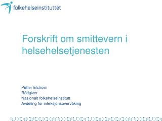 Forskrift om smittevern i helsehelsetjenesten