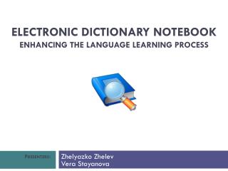 Electronic Dictionary Notebook Enhancing the Language Learning Process
