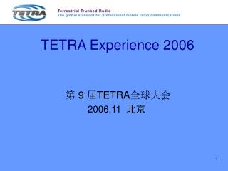 TETRA Experience 2006