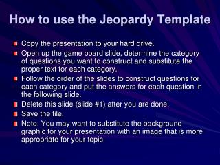 How to use the Jeopardy Template