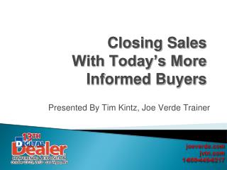 Closing Sales With Today’s More Informed Buyers