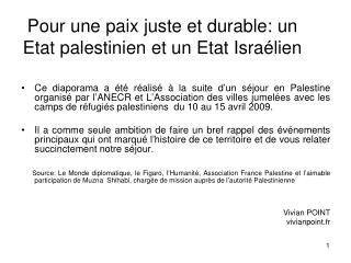 Pour une paix juste et durable: un Etat palestinien et un Etat Israélien