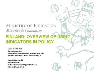 FINLAND: OVERVIEW OF USING INDICATORS IN POLICY
