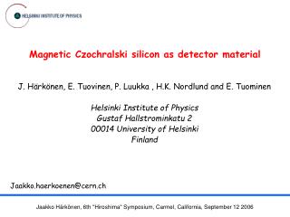 Magnetic Czochralski silicon as detector material