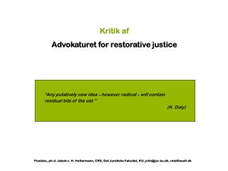 Kritik af Advokaturet for restorative justice