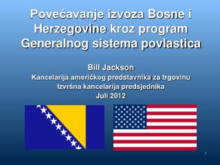 Povećavanje izvoza Bosn e i Herzegovin e kroz program Generalnog sistema povlastica