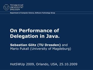 On Performance of Delegation in Java.
