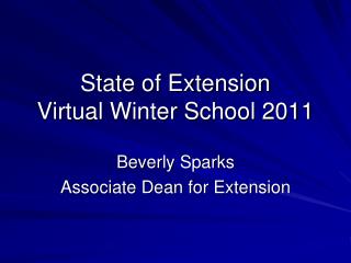 State of Extension Virtual Winter School 2011