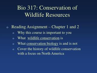 Bio 317: Conservation of Wildlife Resources