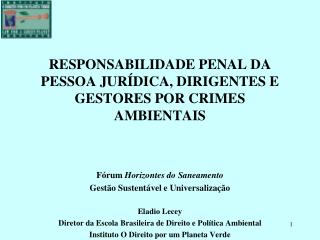 RESPONSABILIDADE PENAL DA PESSOA JURÍDICA, DIRIGENTES E GESTORES POR CRIMES AMBIENTAIS