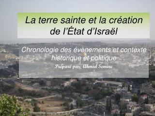 La terre sainte et la création de l’ État d’Israël