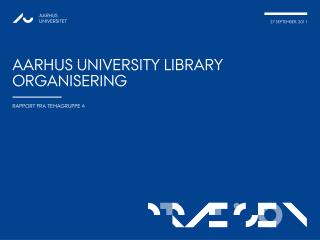 Aarhus University Library Organisering