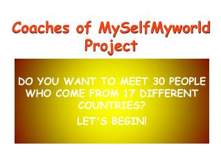 Coaches of MySelfMyworld Project