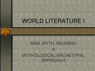 WORLD LITERATURE I