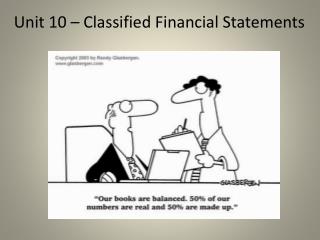 Unit 10 – Classified Financial Statements