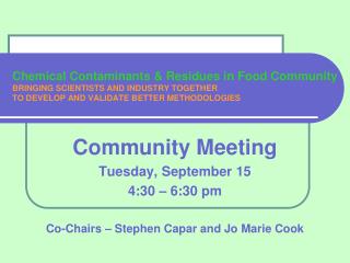 Community Meeting Tuesday, September 15 4:30 – 6:30 pm
