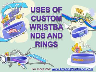 Uses Of Custom Wristbands And Rings
