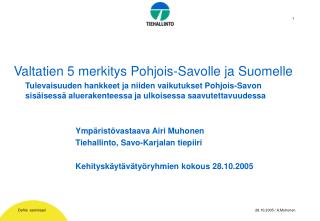 Valtatien 5 merkitys Pohjois-Savolle ja Suomelle