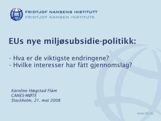 EUs nye miljøsubsidie-politikk: