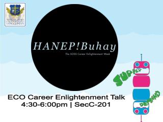 ECO Career Enlightenment Talk 4:30-6:00pm | SecC-201