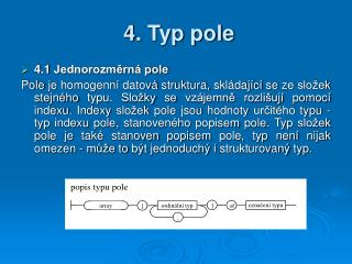 4. Typ pole