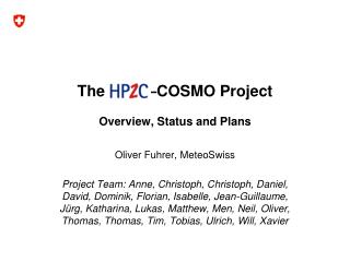 The –COSMO Project Overview, Status and Plans