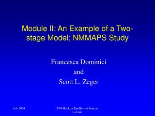 Module II: An Example of a Two-stage Model; NMMAPS Study