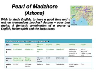 Pearl of Madzhore (А skona )